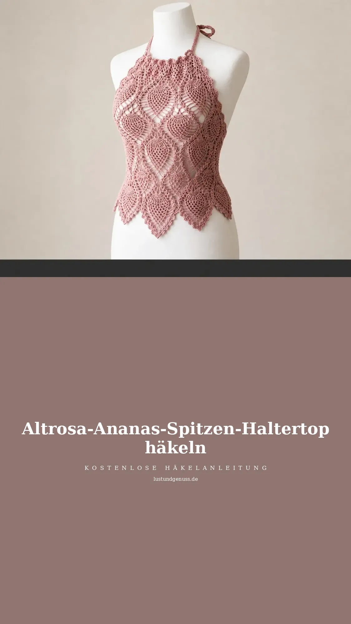 Altrosa-Ananas-Spitzen-Haltertop häkeln