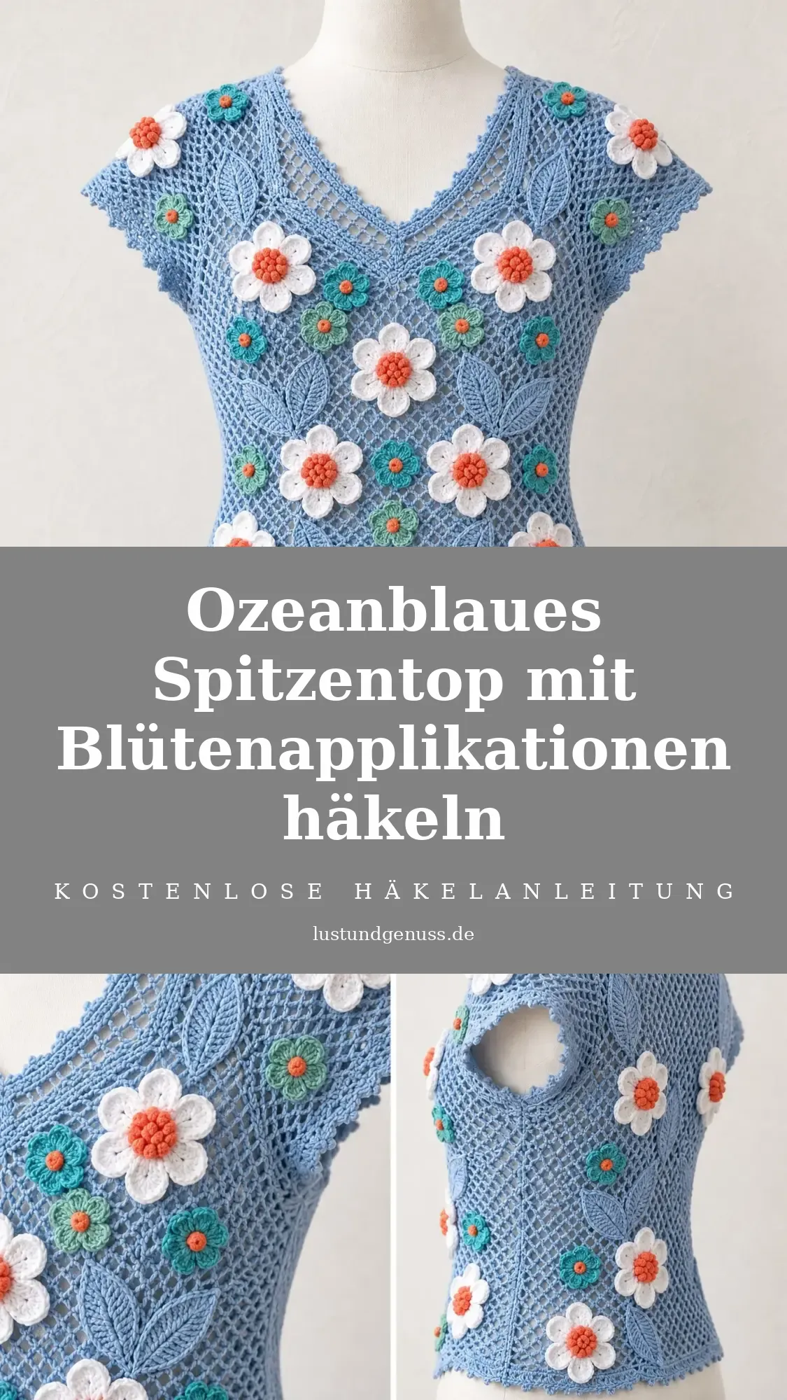Ozeanblaues Spitzentop mit Blütenapplikationen häkeln