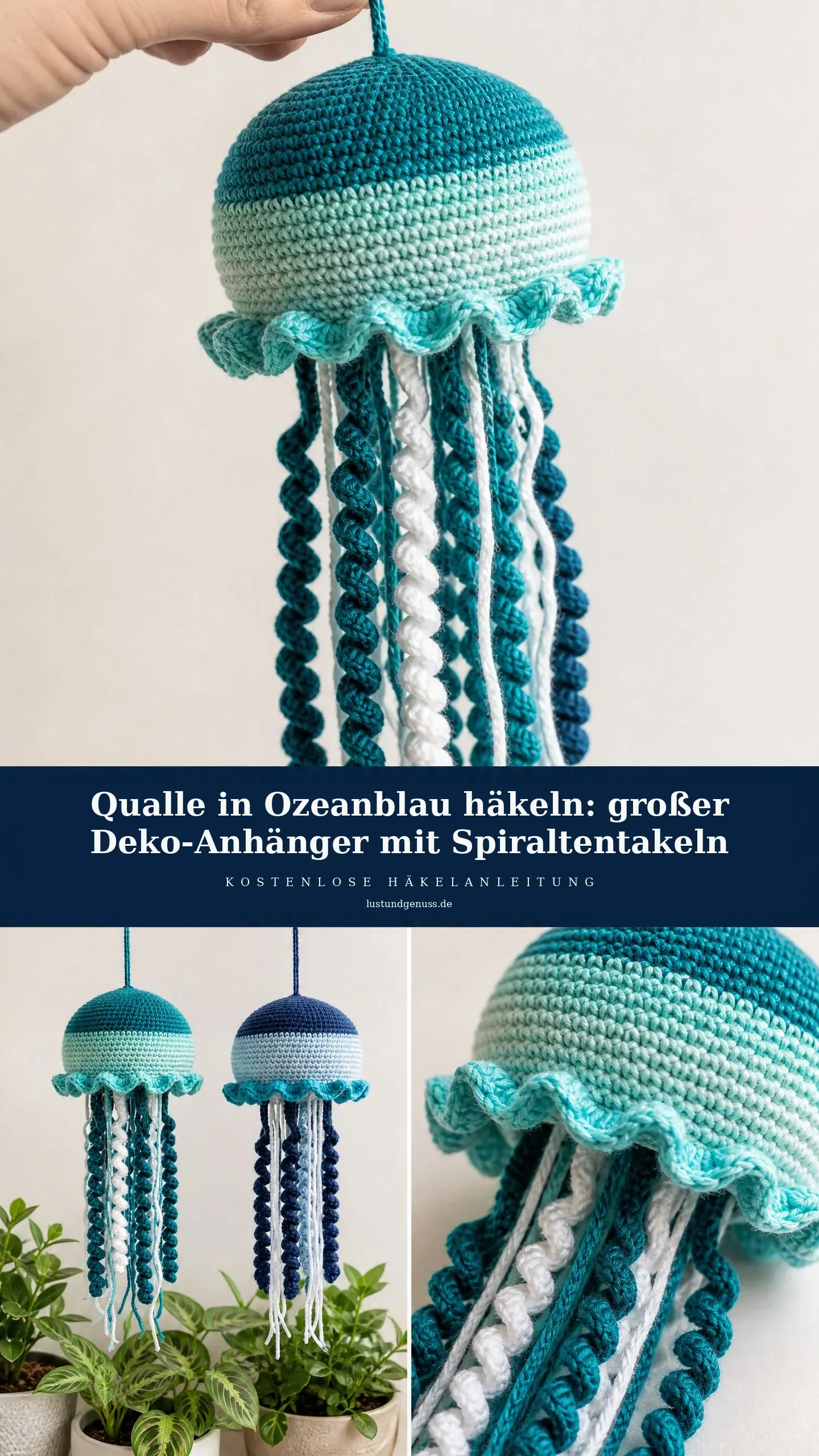 Qualle in Ozeanblau häkeln: großer Deko-Anhänger mit Spiraltentakeln