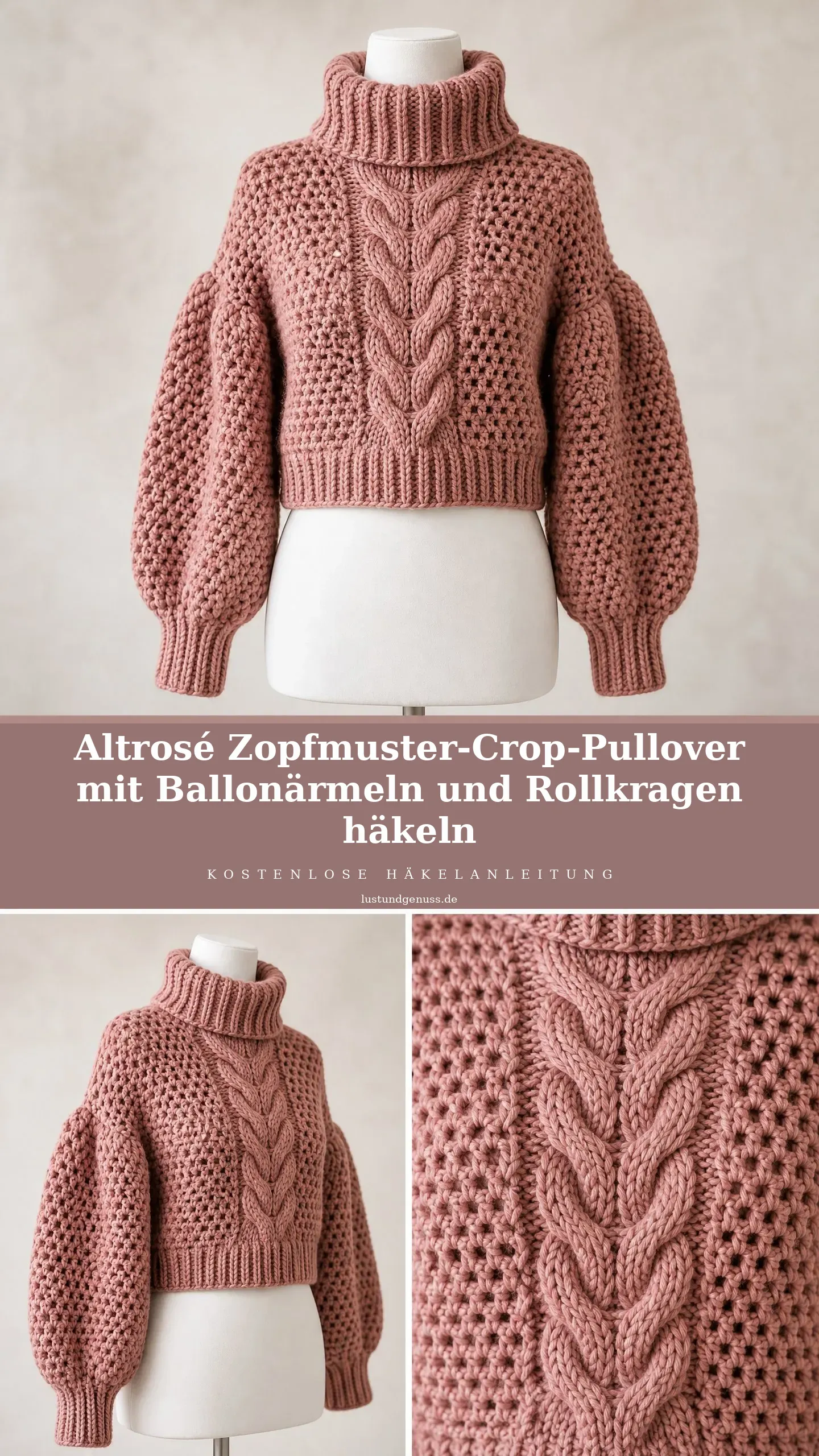 Altrosé Zopfmuster-Crop-Pullover mit Ballonärmeln und Rollkragen häkeln