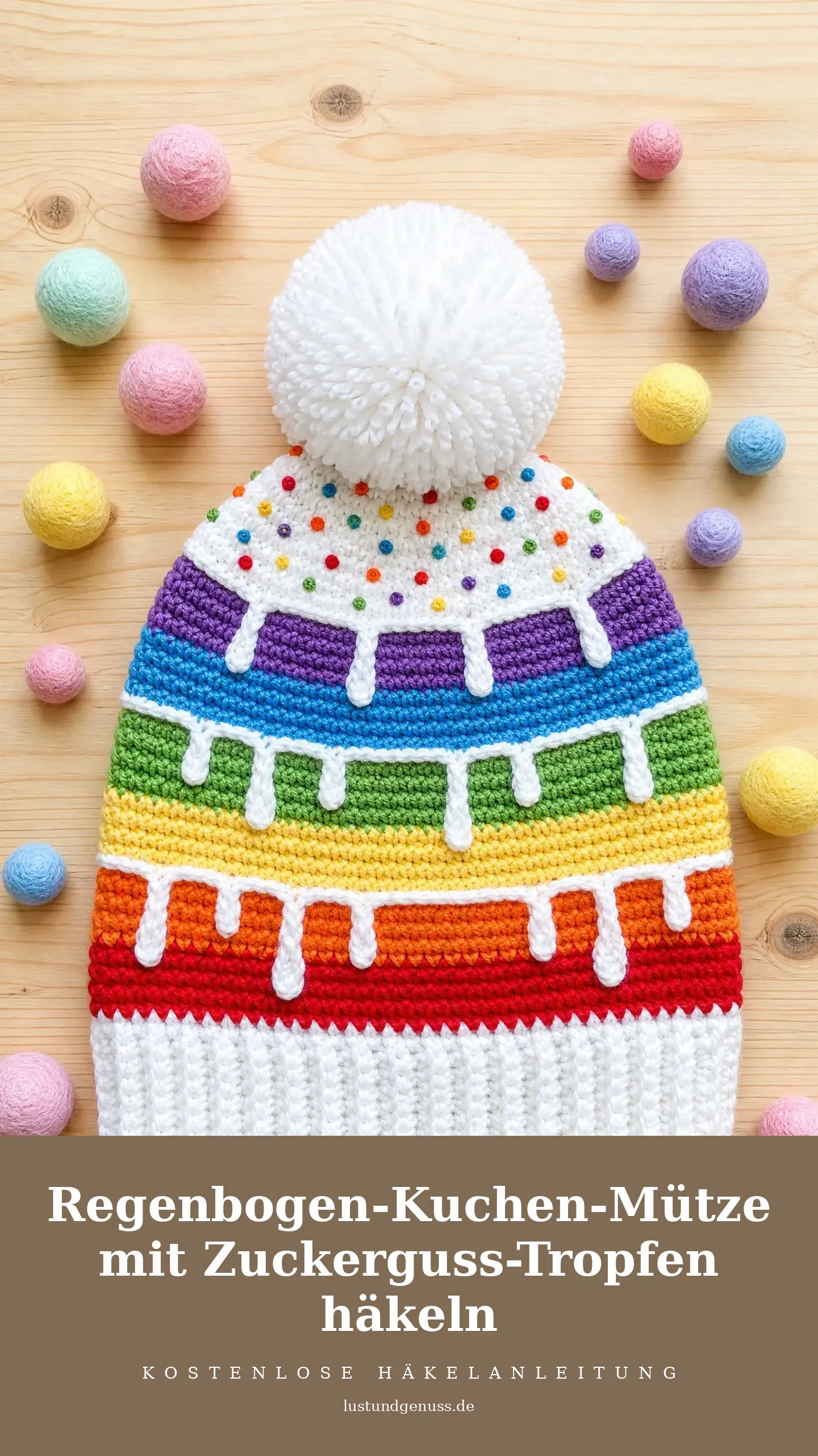 Regenbogen-Kuchen-Mütze mit Zuckerguss-Tropfen häkeln