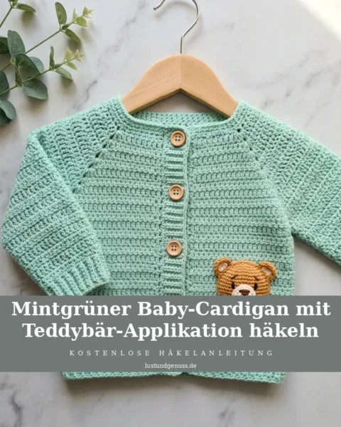Mintgrüner Baby-Cardigan mit Teddybär-Applikation häkeln