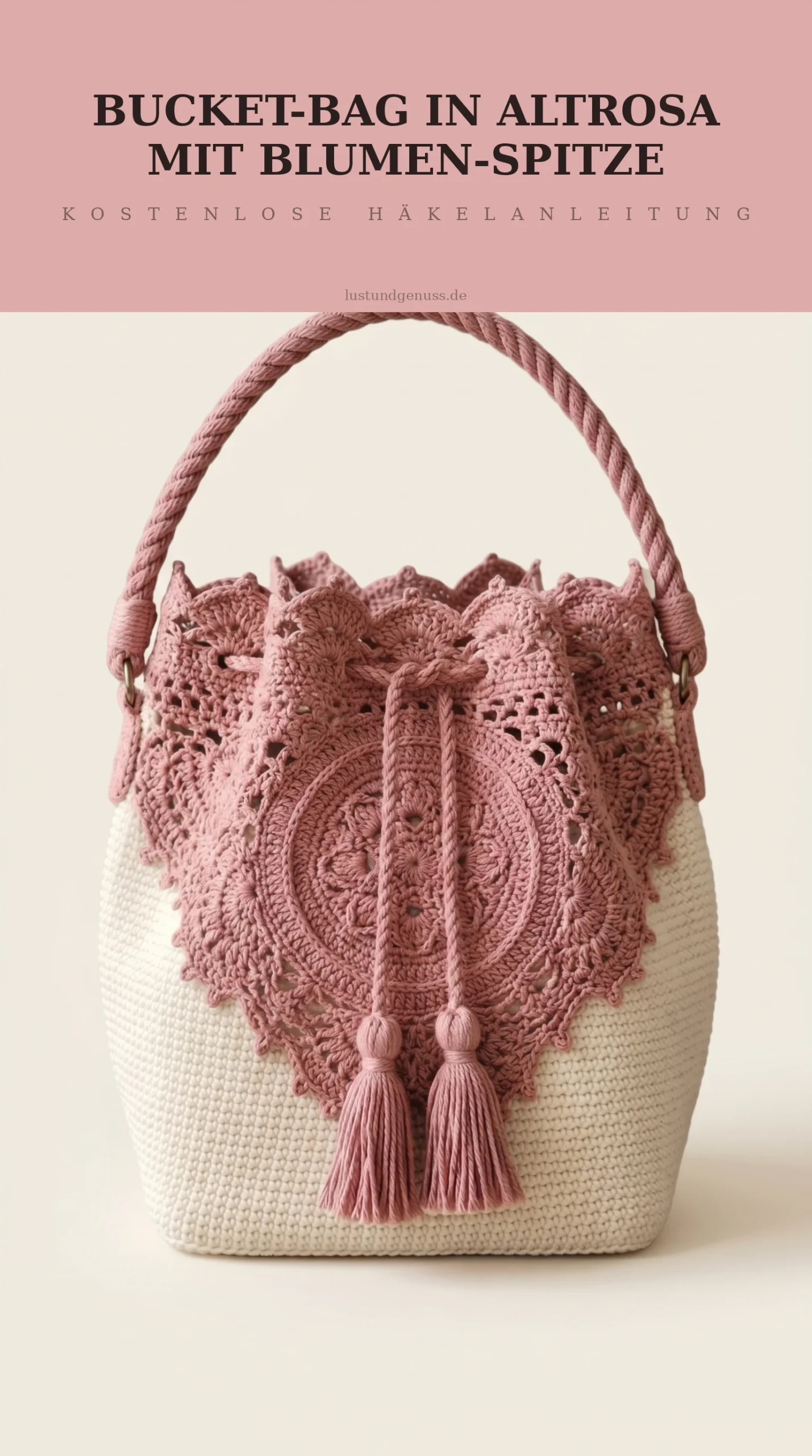 Bucket-Bag in Altrosa mit Blumen-Spitze häkeln