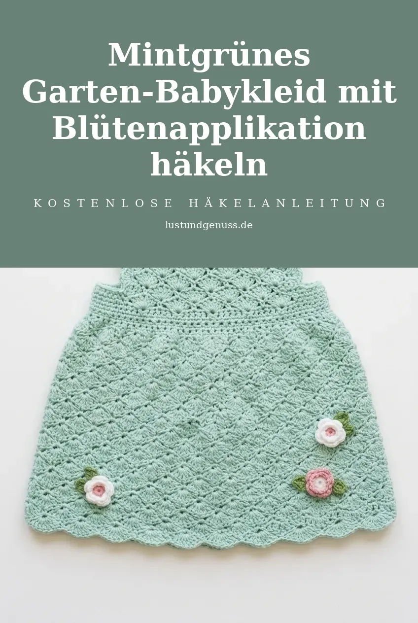 Mintgrünes Garten-Babykleid mit Blütenapplikation häkeln