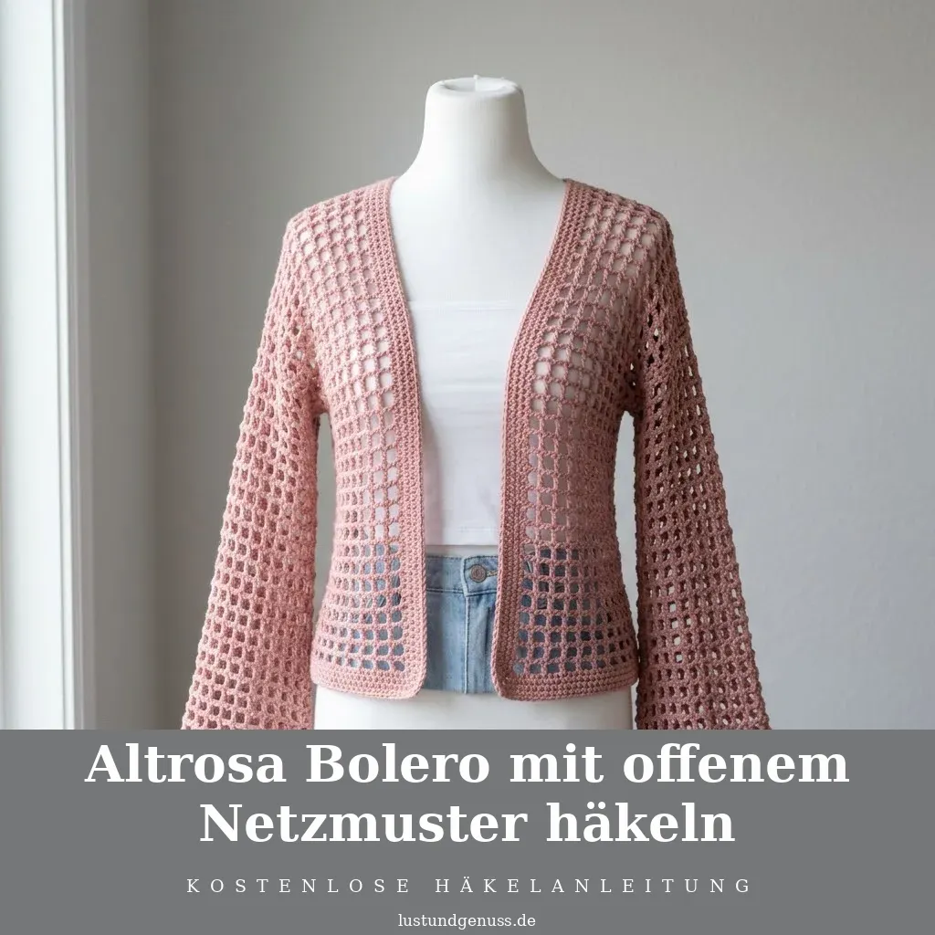 Altrosa Bolero mit offenem Netzmuster häkeln