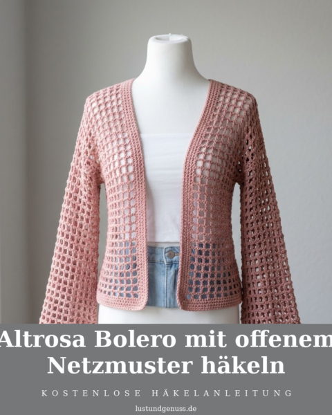 Altrosa Bolero mit offenem Netzmuster häkeln