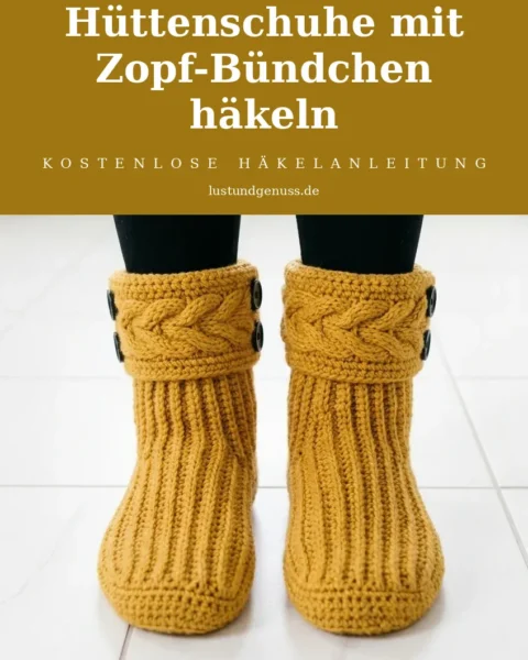 Senfgelbe Hüttenschuhe mit Zopf-Bündchen häkeln